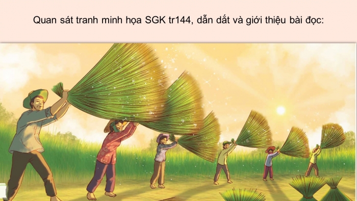 Giáo án điện tử Tiếng Việt 5 chân trời Bài 8: Từ những cánh đồng xanh