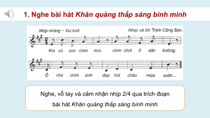 Giáo án điện tử Âm nhạc 5 kết nối Tiết 9: Lí thuyết âm nhạc Nhịp 2/4, Đọc nhạc Bài số 2