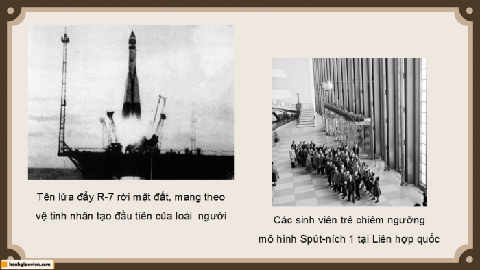 Giáo án điện tử Lịch sử 9 chân trời Bài 10: Liên Xô và các nước Đông Âu từ năm 1945 đến năm 1991