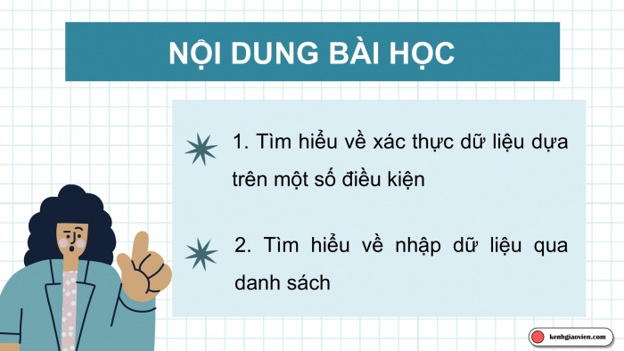 Giáo án điện tử Tin học 9 cánh diều Chủ đề E3 Bài 1: Xác thực dữ liệu nhập vào bảng tính