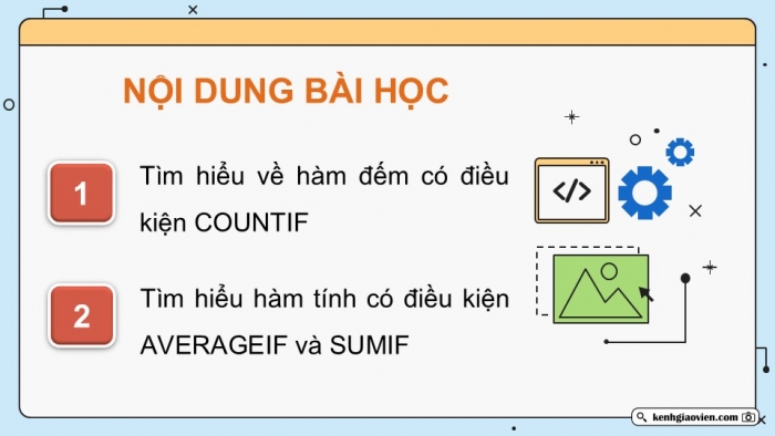 Giáo án điện tử Tin học 9 cánh diều Chủ đề E3 Bài 4: Một số hàm thống kê có điều kiện