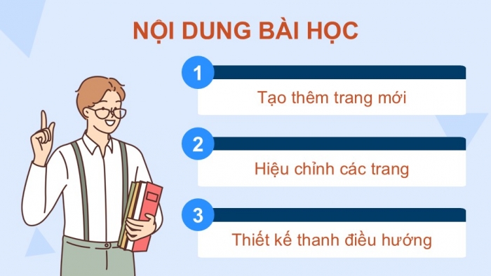 Giáo án điện tử Tin học ứng dụng 12 chân trời Bài E2: Tạo, hiệu chỉnh trang web và thiết kế thanh điều hướng