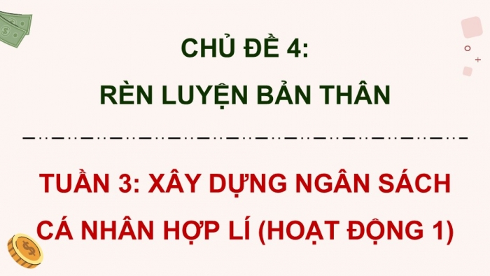 Giáo án điện tử Hoạt động trải nghiệm 9 kết nối Chủ đề 4 Tuần 3