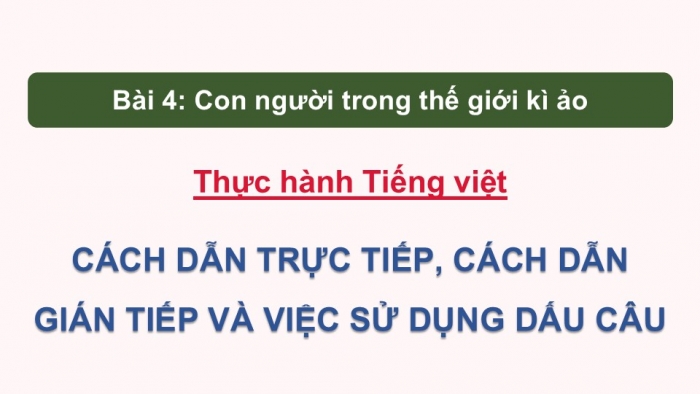 Giáo án điện tử Ngữ văn 9 chân trời Bài 4: Thực hành tiếng Việt