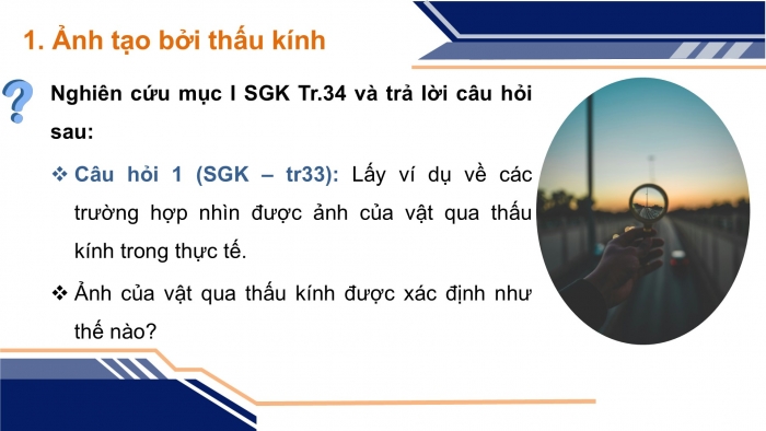 Giáo án điện tử KHTN 9 cánh diều - Phân môn Vật lí Bài 6: Sự tạo ảnh qua thấu kính. Kính lúp