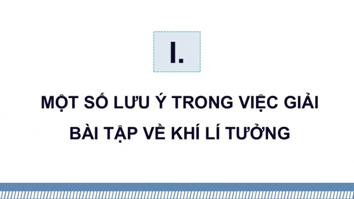 Giáo án điện tử Vật lí 12 kết nối Bài 13: Bài tập về khí lí tưởng