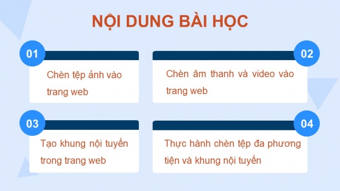 Giáo án điện tử Tin học ứng dụng 12 kết nối Bài 11: Chèn tệp tin đa phương tiện và khung nội tuyến vào trang web