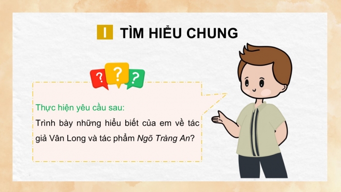 Giáo án điện tử Ngữ văn 12 chân trời Bài 4: Ngõ Tràng An (Vân Long)