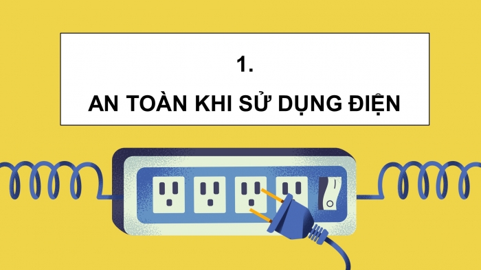 Giáo án điện tử Khoa học 5 kết nối Bài 8: Sử dụng năng lượng điện