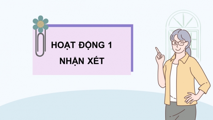 Giáo án điện tử Tiếng Việt 5 kết nối Bài 24: Đánh giá, chỉnh sửa đoạn văn thể hiện tình cảm, cảm xúc về một câu chuyện