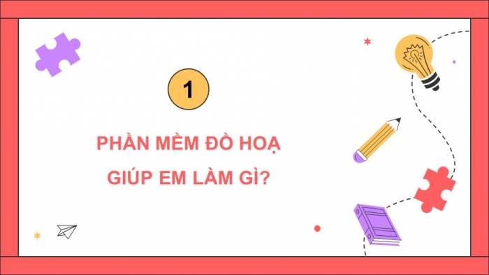 Giáo án điện tử Tin học 5 kết nối Bài 8A: Làm quen với phần mềm đồ họa