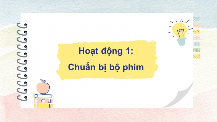 Giáo án điện tử Tiếng Việt 5 kết nối Bài 32: Bộ phim yêu thích