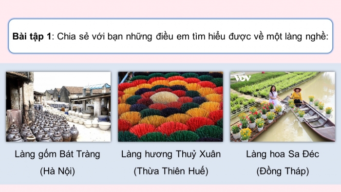 Giáo án điện tử Tiếng Việt 5 chân trời Bài 2: Giới thiệu về một làng nghề