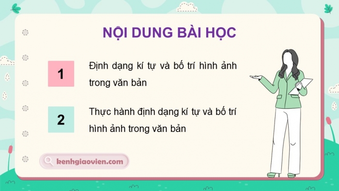 Giáo án điện tử Tin học 5 kết nối Bài 6: Định dạng kí tự và bố trí hình ảnh trong văn bản