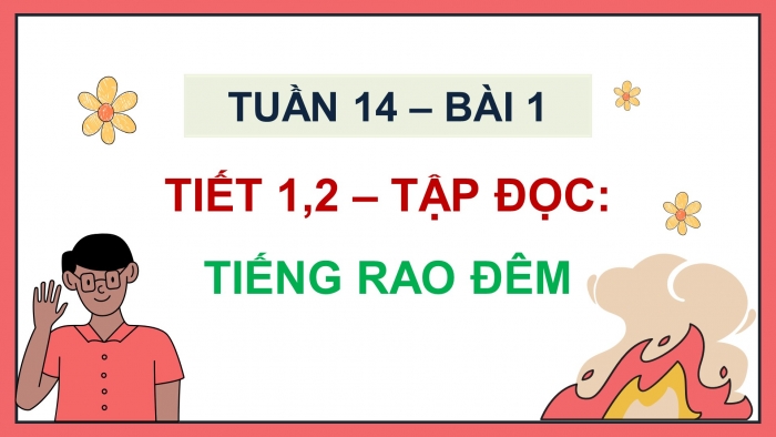 Giáo án điện tử Tiếng Việt 5 chân trời Bài 1: Tiếng rao đêm