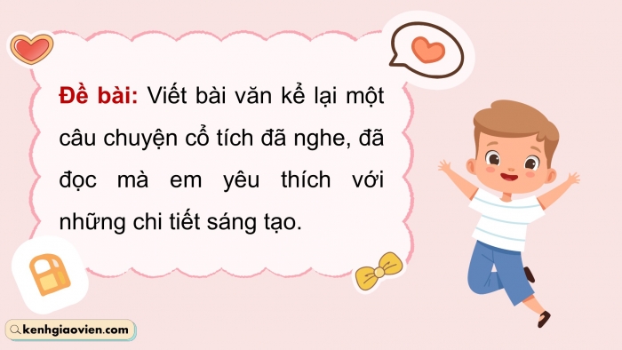 Giáo án điện tử Tiếng Việt 5 chân trời Bài 3: Trả bài văn kể chuyện sáng tạo (Bài viết số 2)