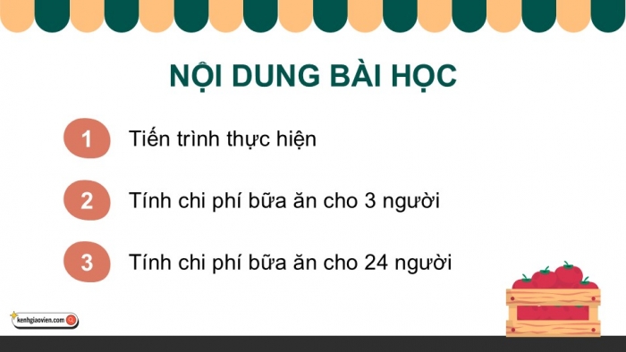 Giáo án điện tử Công nghệ 9 Chế biến thực phẩm Kết nối Bài 5: Dự án Tính toán chi phí bữa ăn theo thực đơn