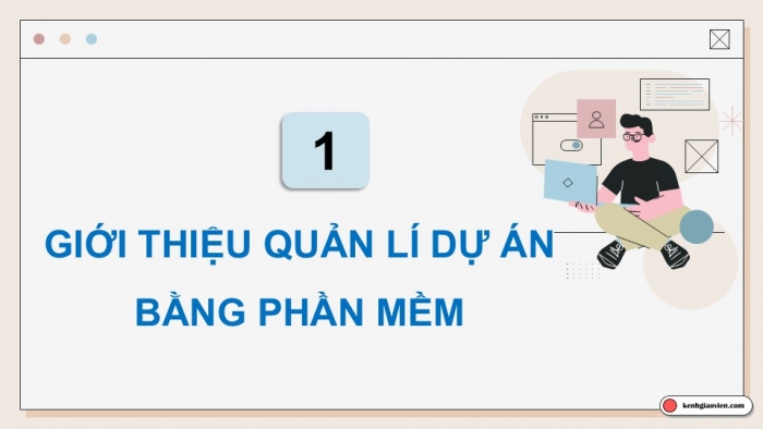 Giáo án điện tử chuyên đề Tin học ứng dụng 12 cánh diều Bài 1: Tạo lập dự án