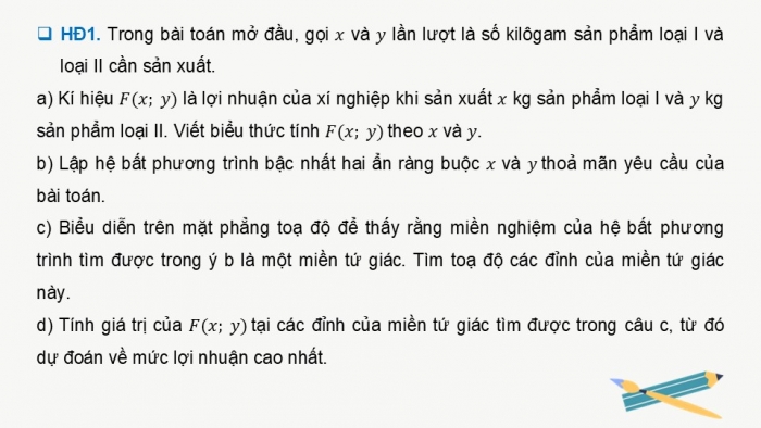 Giáo án điện tử chuyên đề Toán 12 kết nối Bài 3: Vận dụng hệ bất phương trình bậc nhất hai ẩn để giải quyết một số bài toán quy hoạch tuyến tính