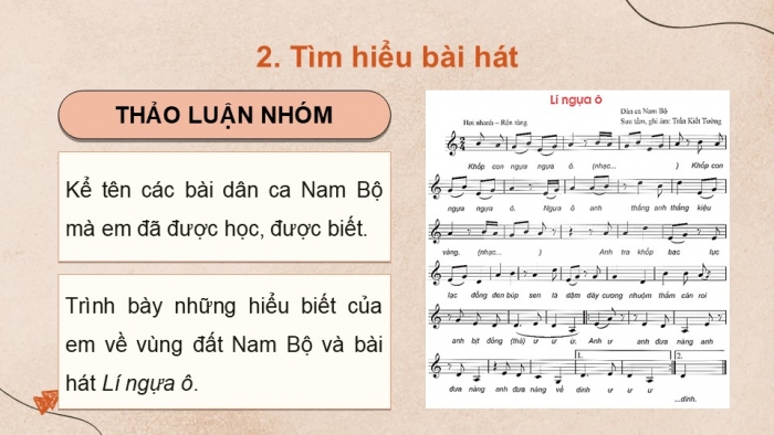 Giáo án điện tử Âm nhạc 9 kết nối Tiết 14: Hát Bài hát Lí ngựa ô (Dân ca Nam Bộ), Nghe nhạc Bài hát Lí ngựa ô (Dân ca Trung Bộ)