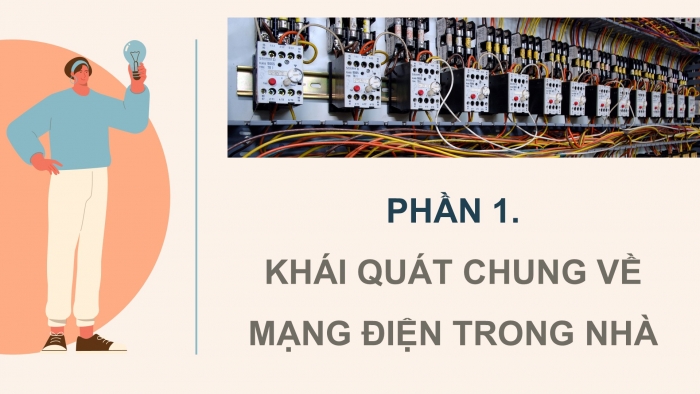 Giáo án điện tử Công nghệ 9 Lắp đặt mạng điện trong nhà Cánh diều Bài 4: Thiết kế mạng điện trong nhà