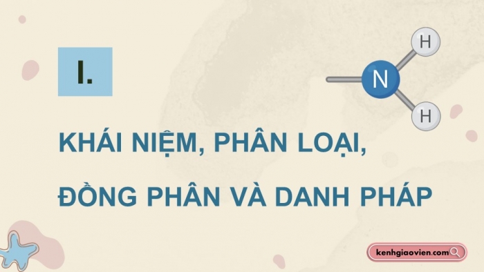 Giáo án điện tử Hoá học 12 kết nối Bài 8: Amine