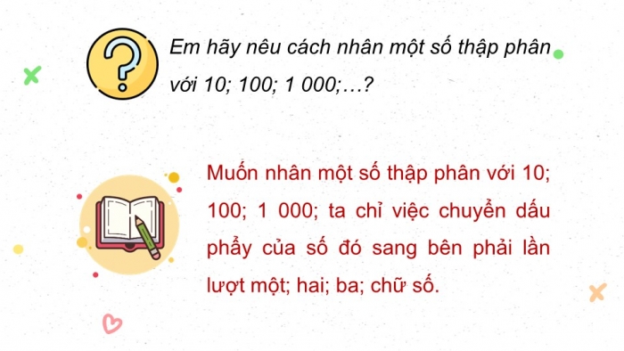 Giáo án PPT dạy thêm Toán 5 Chân trời bài 33: Nhân một số thập phân với 10; 100; 1000;... Nhân một số thập phân với 0,1; 0,01; 0,001...