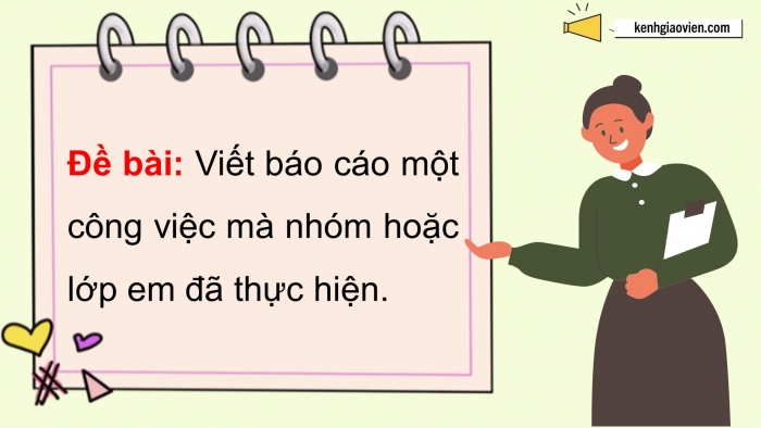 Giáo án điện tử Tiếng Việt 5 chân trời Bài 1: Luyện tập viết báo cáo công việc