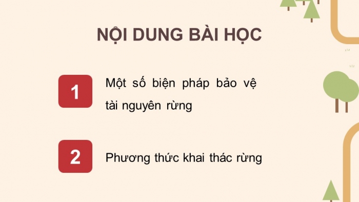 Giáo án điện tử Công nghệ 12 Lâm nghiệp Thủy sản Cánh diều Bài 8: Bảo vệ và khai thác tài nguyên rừng