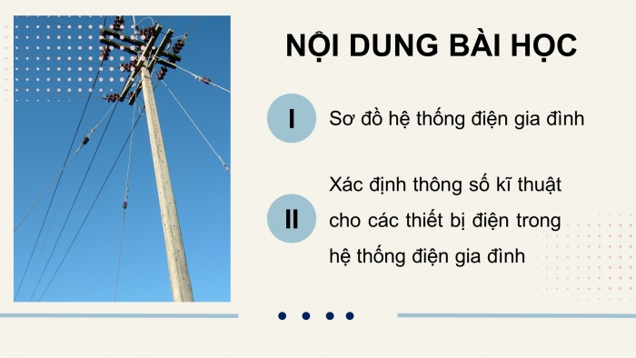 Giáo án điện tử Công nghệ 12 Điện - Điện tử Cánh diều Bài 9: Sơ đồ hệ thống điện trong gia đình