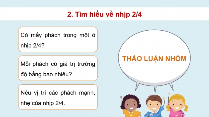 Giáo án điện tử Âm nhạc 5 kết nối Tiết 9: Lí thuyết âm nhạc Nhịp 2/4, Đọc nhạc Bài số 2