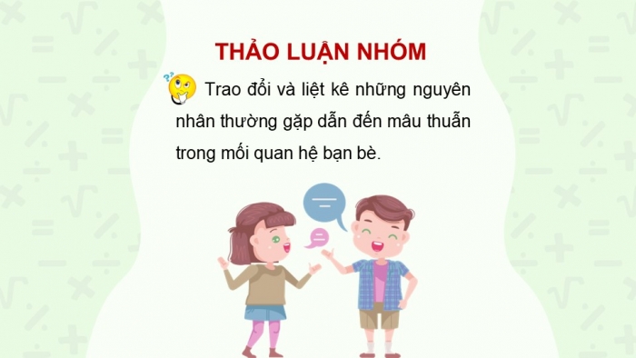 Giáo án điện tử Hoạt động trải nghiệm 12 chân trời bản 2 Chủ đề 3: Phát triển các mối quan hệ với thầy cô, bạn bè (P2)