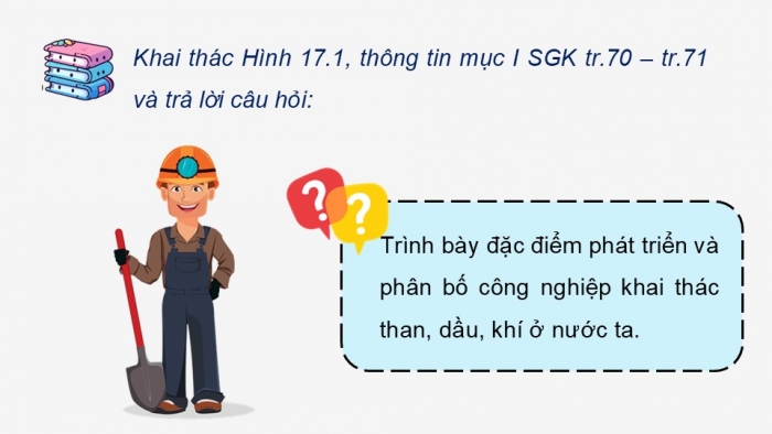 Giáo án điện tử Địa lí 12 chân trời Bài 17: Một số ngành công nghiệp