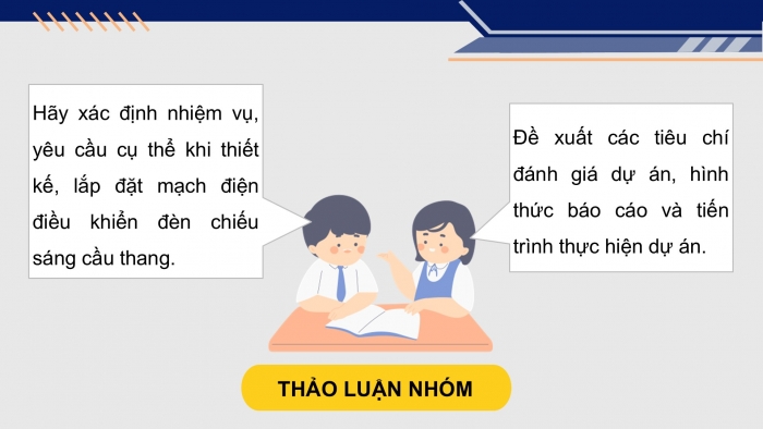 Giáo án điện tử Công nghệ 12 Điện - Điện tử Cánh diều Bài 10: Dự án Thiết kế, lắp đặt mạch điện điều khiển đèn cầu thang