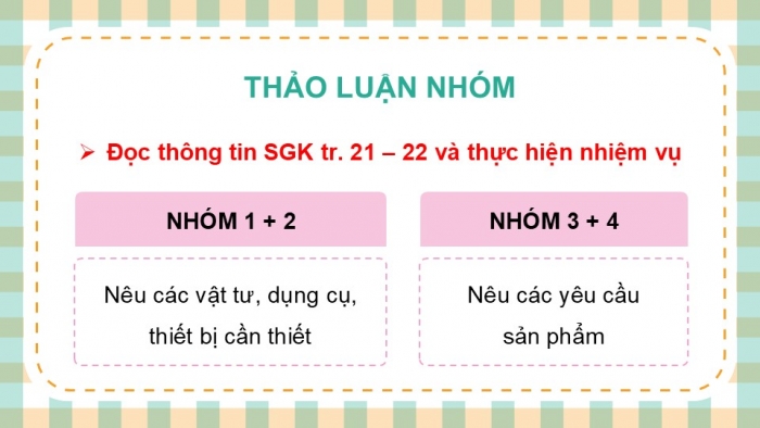 Giáo án điện tử Công nghệ 9 Cắt may Chân trời Chủ đề 3: Thực hành cắt may trang phục