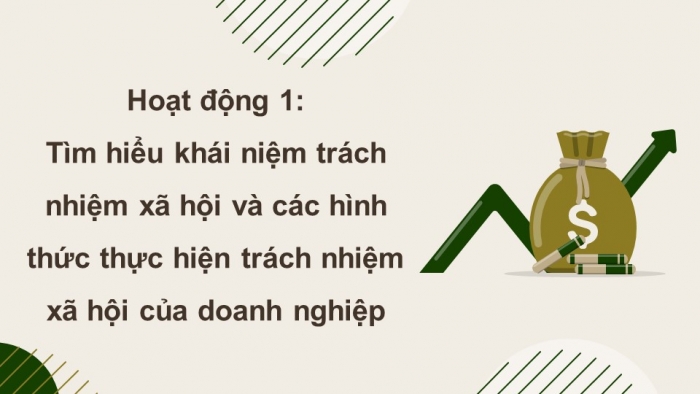 Giáo án điện tử Kinh tế pháp luật 12 chân trời Bài 6: Trách nhiệm xã hội của doanh nghiệp