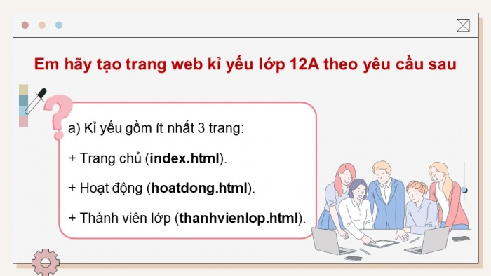 Giáo án điện tử Khoa học máy tính 12 chân trời Bài F6: Dự án tạo trang web