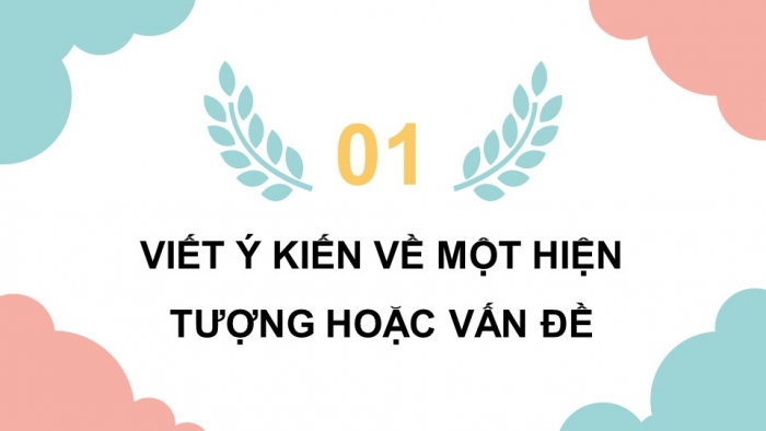 Giáo án điện tử Tiếng Việt 5 cánh diều Bài 7: Điều em muốn nói; Bài ca loài kiến