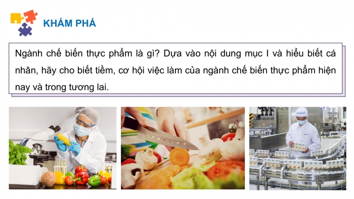 Giáo án điện tử Công nghệ 9 Chế biến thực phẩm Kết nối Bài 3: Một số ngành nghề liên quan đến chế biến thực phẩm