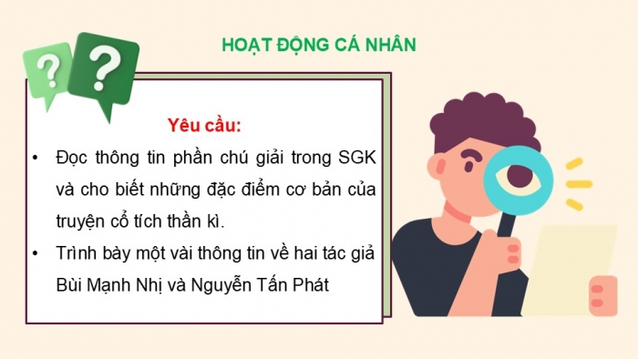 Giáo án điện tử Ngữ văn 9 chân trời Bài 5: Nhân vật lí tưởng trong kết thúc của truyện cổ tích thần kì (Bùi Mạnh Nhị, Nguyễn Tấn Phát)