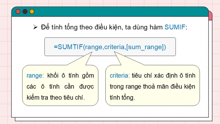 Giáo án điện tử Tin học 9 chân trời Bài 8A: Hàm tính tổng theo điều kiện SUMIF