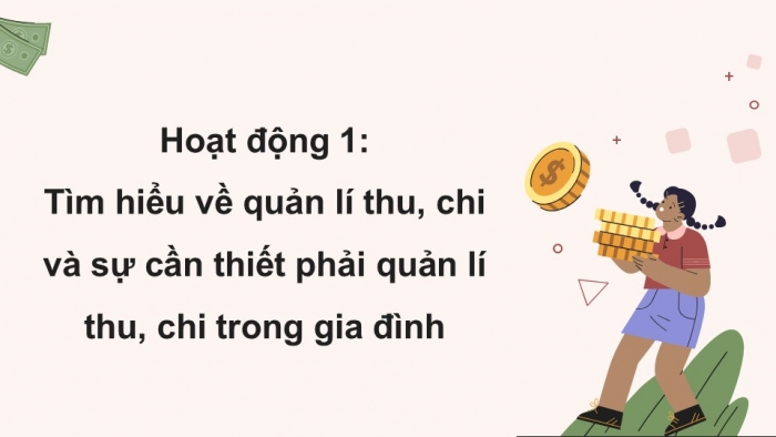 Giáo án điện tử Kinh tế pháp luật 12 kết nối Bài 7: Quản lí thu, chi trong gia đình