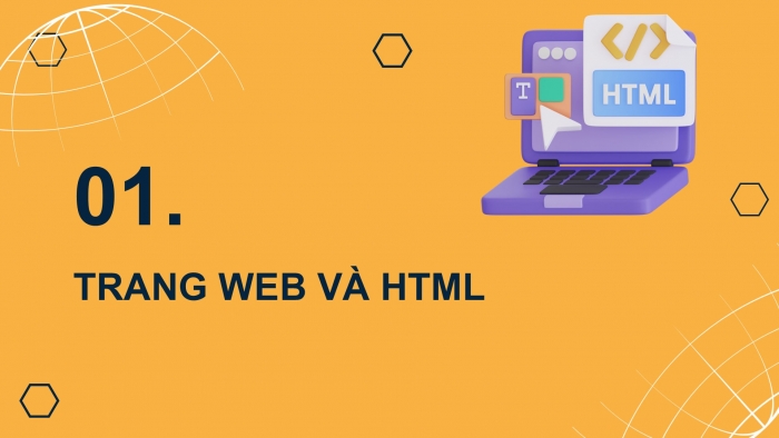 Giáo án điện tử Tin học ứng dụng 12 kết nối Bài 7: HTML và cấu trúc trang web