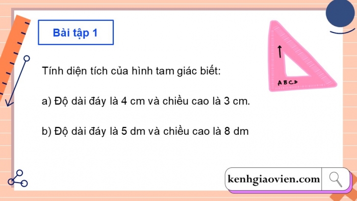 Giáo án PPT dạy thêm Toán 5 Chân trời bài 44: Diện tích hình tam giác