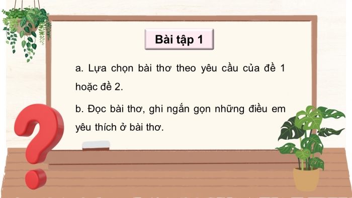 Giáo án điện tử Tiếng Việt 5 kết nối Bài 26: Tìm ý cho đoạn văn thể hiện tình cảm, cảm xúc về một bài thơ