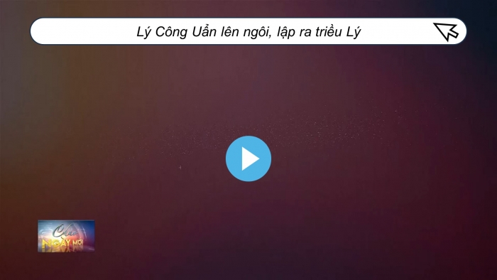 Giáo án điện tử Lịch sử và Địa lí 5 cánh diều Bài 9: Triều Lý và việc định đô ở Thăng Long