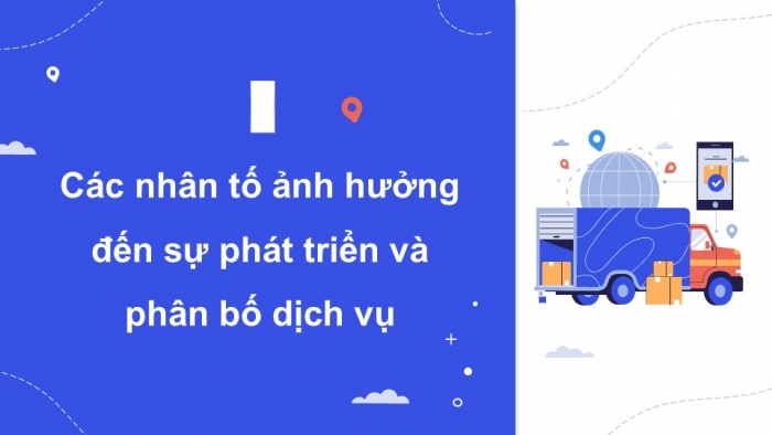 Giáo án điện tử Địa lí 9 cánh diều Bài 8: Dịch vụ