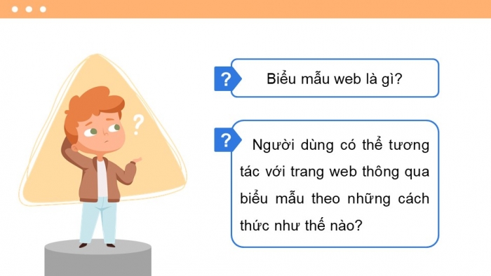 Giáo án điện tử Khoa học máy tính 12 chân trời Bài F5: Tạo biểu mẫu trong trang web