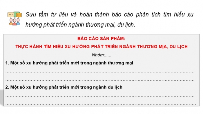 Giáo án điện tử Địa lí 9 kết nối Bài 10: Thực hành Tìm hiểu xu hướng phát triển ngành thương mại, du lịch