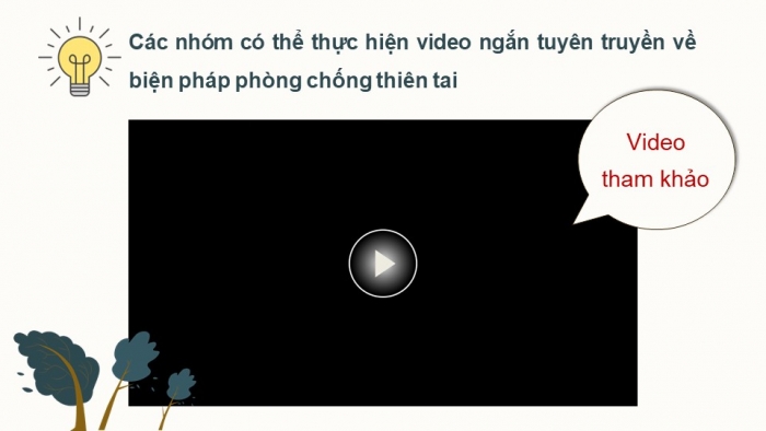 Giáo án điện tử chuyên đề địa lí 12 kết nối CĐ 1 phần 3: Thực hành tìm hiểu về thiên tai ở Việt Nam